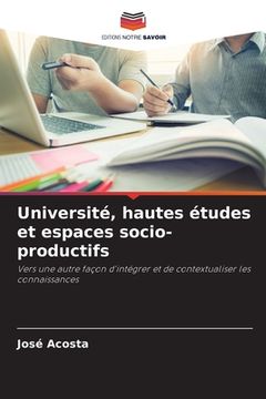 portada Université, hautes études et espaces socio-productifs (in French)
