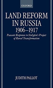 portada Land Reform in Russia, 1906-1917: Peasant Responses to Stolypin's Project of Rural Transformation (en Inglés)
