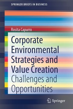 portada Corporate Environmental Strategies and Value Creation: Challenges and Opportunities