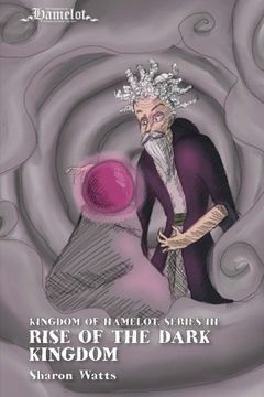 portada Kingdom of Hamelot Series III: Rise of the Dark Kingdom (Volume 3)