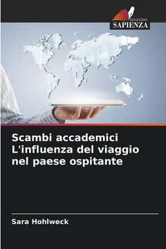 portada Scambi accademici L'influenza del viaggio nel paese ospitante (in Italian)