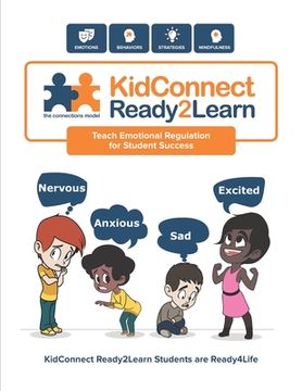 portada KidConnect Ready2Learn Curriculum: Teach Emotional Regulation for Student Success (en Inglés)