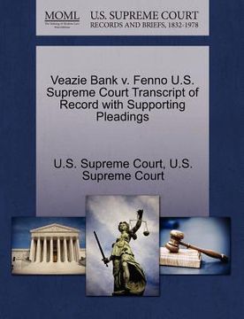 portada veazie bank v. fenno u.s. supreme court transcript of record with supporting pleadings (en Inglés)