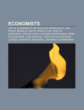 portada economists: list of economists, ibn khaldun, bernard m.s. van praag, berkeley mafia, pigou club, loretta napoleoni, arthur lewis