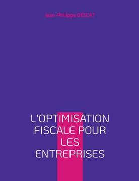 portada L'optimisation fiscale pour les entreprises (en Francés)