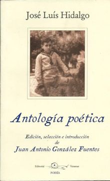portada Antología Poética. Edición, Selección e Introducción de Juan Antonio González Fuentes