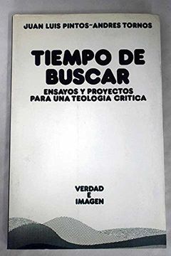 portada Tiempo de Buscar: Ensayos y Proyectos Para una Teologia Critica (Verdad e Ima. (Verdad e Imagen; 47) (Spanish Edition)