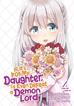 portada If its for my Daughter Defeat Demon Lord 04 (if It'S for my Daughter, I'D Even Defeat a Demon Lord (Manga)) (in English)