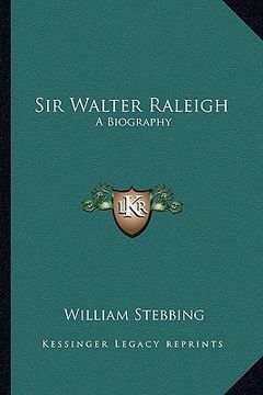 portada sir walter raleigh: a biography