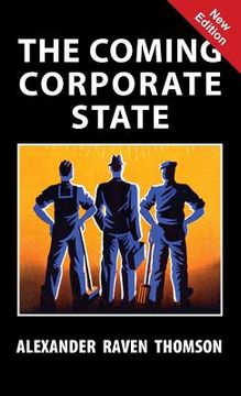 portada The Coming Corporate State (en Inglés)