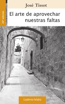 portada El Arte de Aprovechar Nuestras Faltas (in Spanish)
