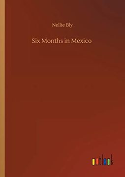 portada Six Months in Mexico (en Inglés)