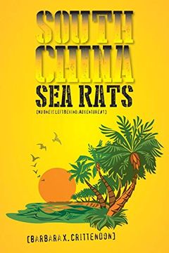 portada South China Sea Rats: No One Is Left Behind: Adventure #1 (en Inglés)