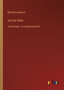 portada Auf der Höhe: Vierter Band - in Großdruckschrift 