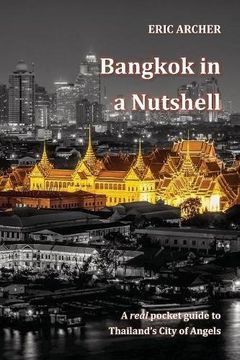 portada Bangkok in a Nutshell: A real pocket guide to Thailand's City of Angels