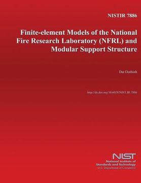 portada Finite-element models of the National Fire Research Laboratory (NFRL) and modular support structure (en Inglés)