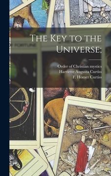 portada The Key to the Universe; (en Inglés)