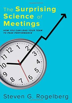 portada The Surprising Science of Meetings: How you can Lead Your Team to Peak Performance (en Inglés)