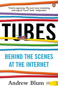 portada Tubes: Behind the Scenes at the Internet (en Inglés)