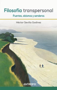 portada Filosofía Transpersonal: Puentes, Abismos y Senderos (Autores, Textos y Temas. Filosofía) (in Spanish)