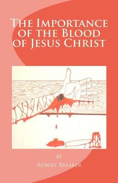 portada the importance of the blood of jesus christ (en Inglés)