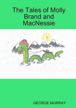 portada The Tales of Molly Brand and MacNessie (en Inglés)