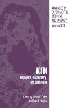 portada Actin: Biophysics, Biochemistry, and Cell Biology (en Inglés)