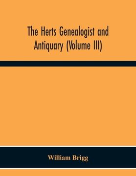 portada The Herts Genealogist And Antiquary (Volume Iii) (en Inglés)