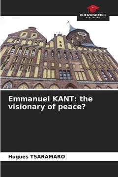 portada Emmanuel KANT: the visionary of peace? (en Inglés)