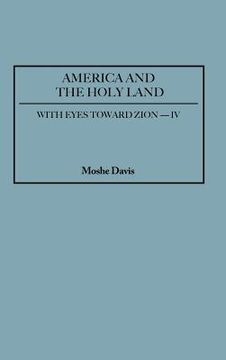 portada America and the Holy Land (in English)