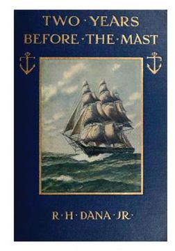 portada Two Years Before the Mast: A Two-Year Sea Voyage from Boston to California on a Merchant Ship (in English)