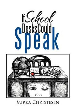 portada if school desks could speak (en Inglés)