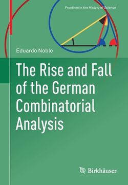 portada The Rise and Fall of the German Combinatorial Analysis (en Inglés)
