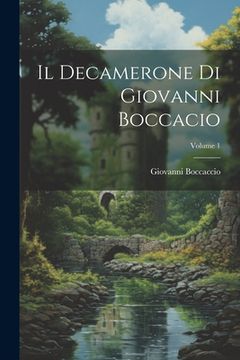 portada Il Decamerone Di Giovanni Boccacio; Volume 1