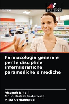 portada Farmacologia generale per le discipline infermieristiche, paramediche e mediche (en Italiano)