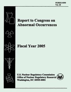 portada Report to Congress on Abnormal Occurrences: Fiscal Year 2005