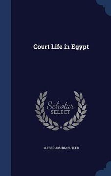 portada Court Life in Egypt