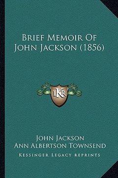 portada brief memoir of john jackson (1856) (en Inglés)