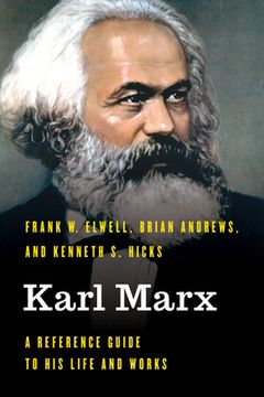 portada Karl Marx: A Reference Guide to His Life and Works