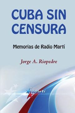 portada Cuba sin censura: Memorias de Radio Martí
