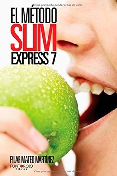 portada El Método Slim Express 7: ¡tu Cuerpo Te Lo Agradecerá! (spanish Edition)