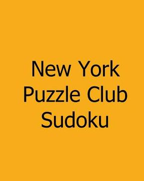 portada New York Puzzle Club Sudoku: Tuesday Puzzles (in English)