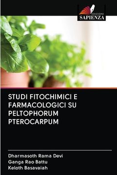 portada Studi Fitochimici E Farmacologici Su Peltophorum Pterocarpum (en Italiano)