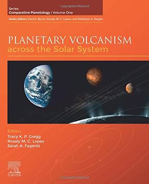 portada Planetary Volcanism Across the Solar System: Volume 1 (Comparative Planetology, Volume 1) (en Inglés)