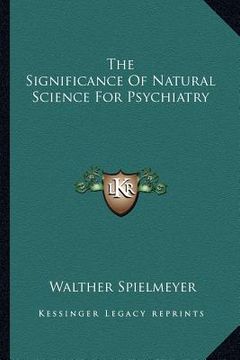 portada the significance of natural science for psychiatry (in English)