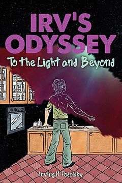 portada irv's odyssey: to the light and beyond (book two) (en Inglés)