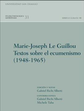 portada Marie-Joseph le Guillou. Textos Sobre el Ecumenismo (1948-1965)