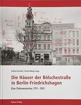 portada Die Häuser der Bölschestraße in Berlin-Friedrichshagen: Eine Dokumentation 1753-2015 (Schriften der Landesgeschichtlichen Vereinigung für die Mark Brandenburg, Neue Folge) (en Alemán)