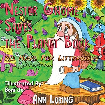 portada Nester Gnome Saves the Planet Book 1: No Hugs for Litterbugs (en Inglés)