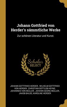 portada Johann Gottfried von Herder's sämmtliche Werke: Zur schönen Literatur und Kunst. (en Alemán)
